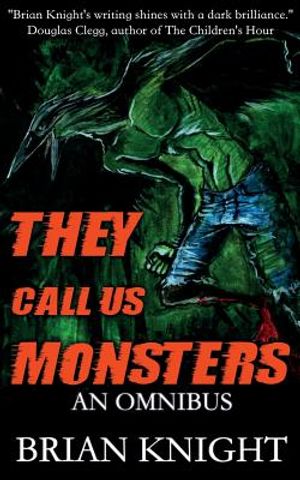 They Call Us Monsters: An Omnibus image number 0