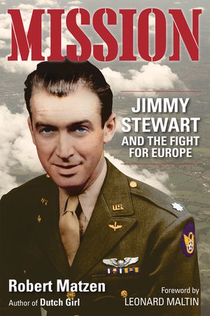 Mission: Jimmy Stewart and the Fight for Europe image number 0