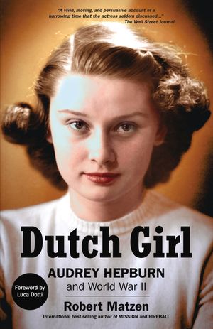 Dutch Girl: Audrey Hepburn and World War II image number 0