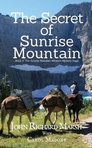 The Secret of Sunrise Mountain: Book 3: The Sunrise Mountain Western Mystery Saga image number 0