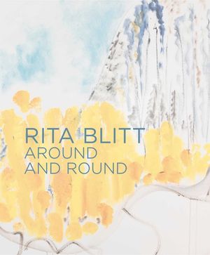 Rita Blitt: Around and Round image number 0