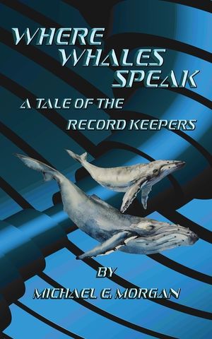Where Whales Speak, A Tale of the Record Keepers image number 0