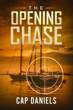 The Opening Chase: A Chase Fulton Novel image number 0