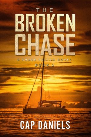 The Broken Chase: A Chase Fulton Novel image number 0