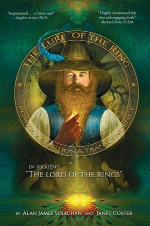 The Lure of the Ring: Power, Addiction and Transcendence in Tolkien's The Lord of the Rings image number 0