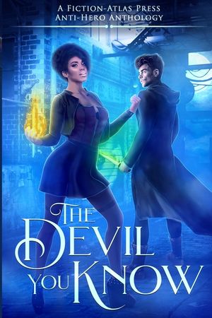 The Devil You Know: A Fiction-Atlas Press Anti-Hero Anthology image number 0