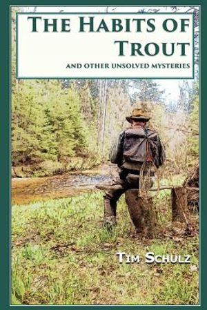 The Habits of Trout: And Other Unsolved Mysteries image number 0