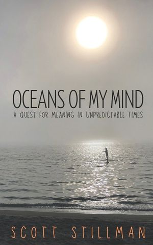 Oceans Of My Mind: A Quest For Meaning In Unpredictable Times image number 0