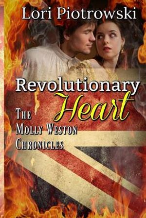 Revolutionary Heart: The Molly Weston Chronicles image number 0