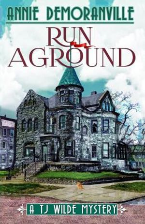 Run Aground: A TJ Wilde Mystery image number 0