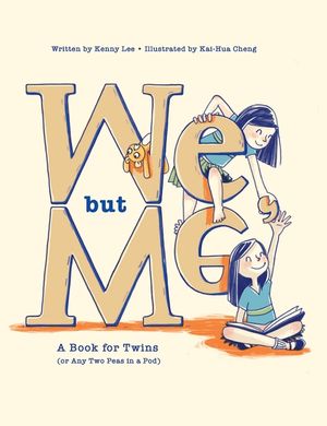 We, but Me: A Book for Twins (or Any Two Peas in a Pod) image number 0