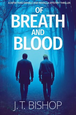 Of Breath and Blood: A Novel of Suspense (Detectives Daniels and Remalla) image number 0