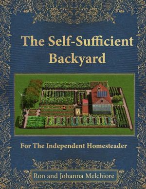 The Self Sufficient Backyard image number 0