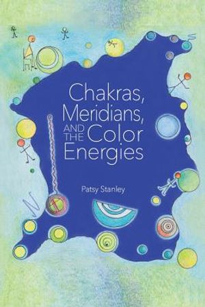 Chakras, Meridians, and the Color Energies image number 0