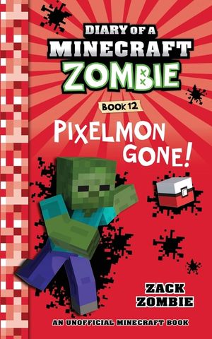 Diary of a Minecraft Zombie Book 12: Pixelmon Gone! image number 0