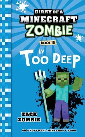 Diary of a Minecraft Zombie Book 18: In Too Deep image number 0