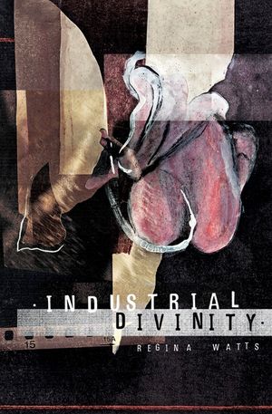 Industrial Divinity: A Splatterpunk Love Story image number 0