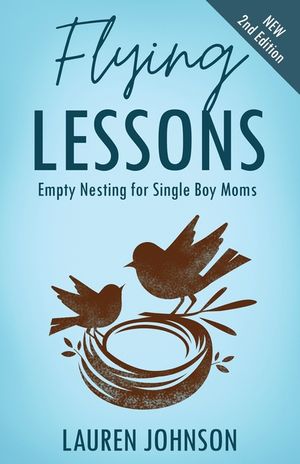Flying Lessons: Empty Nesting for Single Boy Moms image number 0