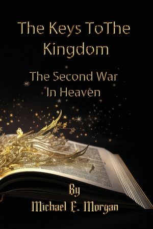 The Keys to the Kingdom, and the Second War in Heaven image number 0