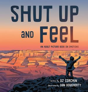 Shut Up and Feel: An Adult Picture Book on Emotions image number 0