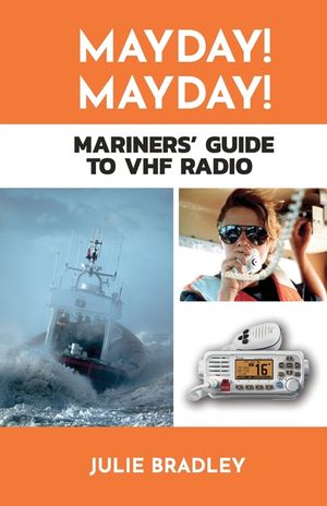 MAYDAY! MAYDAY! Mariners' Guide to VHF Radio image number 0