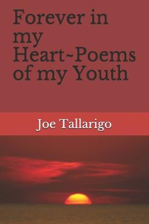 Forever in My Heart Poems of My Youth image number 0