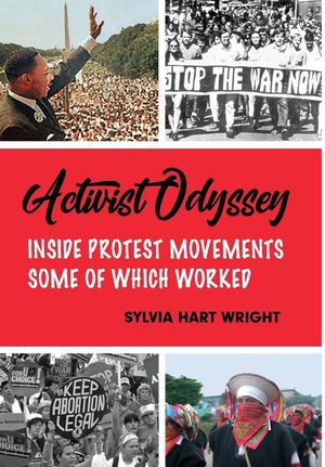 Activist Odyssey: Inside Protest Movements, Some of Which Worked image number 0