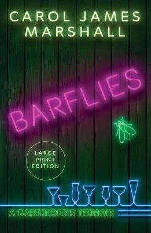 Barflies: A Bartender's Memoir image number 0