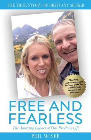 Free and Fearless: The Amazing Impact of One Precious Life image number 0