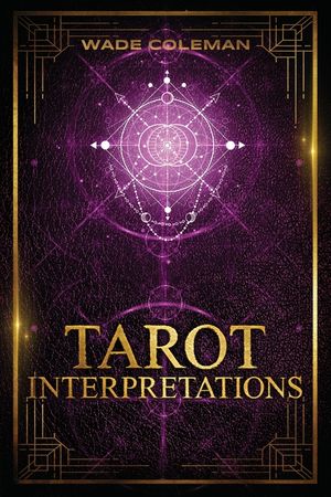 Tarot Interpretations: Tarot Meanings image number 0