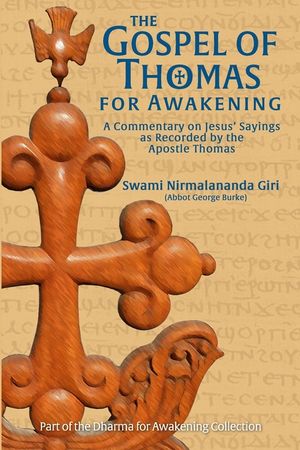 The Gospel of Thomas for Awakening: A Commentary on Jesus' Sayings as Recorded by the Apostle Thomas image number 0
