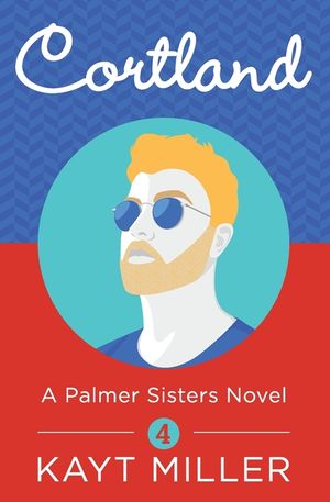 Cortland: A Palmer Sisters Book 4 image number 0
