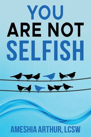 You Are Not Selfish image number 0