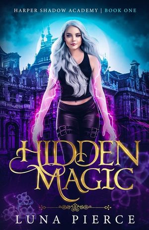 Hidden Magic: Harper Shadow Academy (Book One) image number 0
