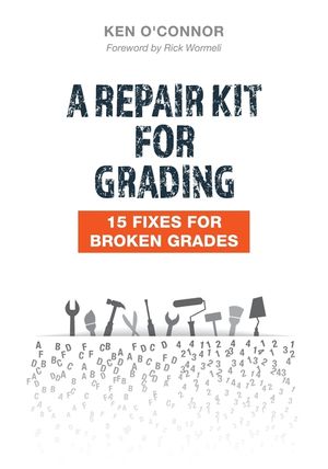A Repair Kit for Grading: 15 Fixes for Broken Grades: 15 Fixes for Broken Grades image number 0