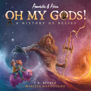 Annabelle & Aiden: OH MY GODS! A History of Belief image number 0
