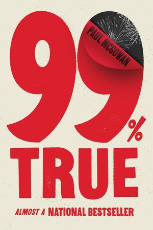 99% True: Almost a National Bestseller image number 0