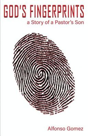 God's Fingerprints: A story of a Pastor's Son image number 0