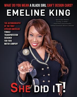 What Do You Mean A Black Girl Can't Design Cars? Emeline King, She Did It! image number 0