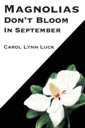 Magnolias Don't Bloom in September image number 0