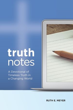 TruthNotes: A Devotional of Timeless Truth in a Changing World image number 0
