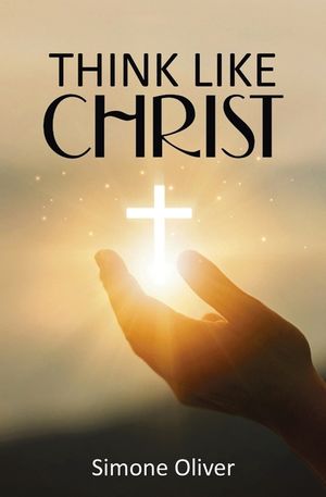 Think Like Christ: Allowing the Holy Spirit to Center Your Thoughts image number 0