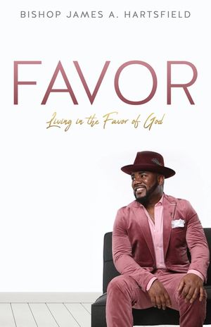 Favor: Living In The Favor of God image number 0