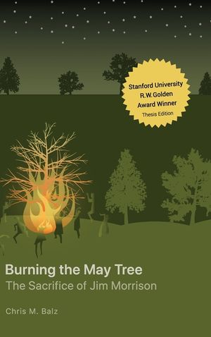 Burning The May Tree: The Sacrifice of Jim Morrison image number 0
