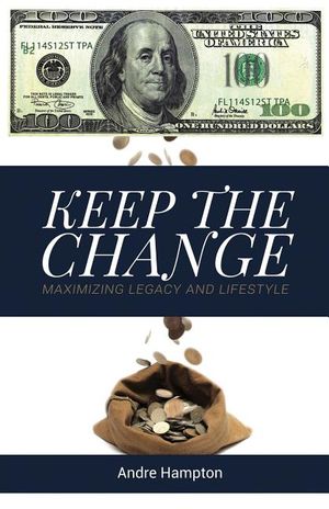Keep the Change: Maximizing Legacy and Lifestyle image number 0