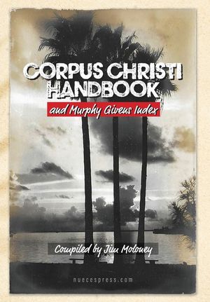 Corpus Christi Handbook and Murphy Givens Index image number 0