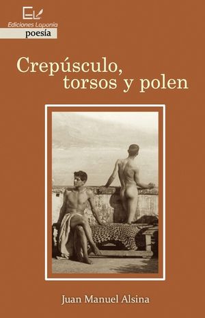 Crep&uacute;sculo, torsos y polen image number 0