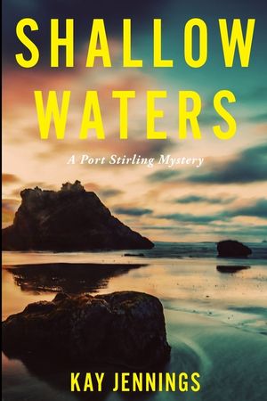 Shallow Waters: A Port Stirling Mystery image number 0