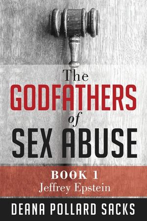 The Godfathers of Sex Abuse, Book I: Jeffrey Epstein image number 0