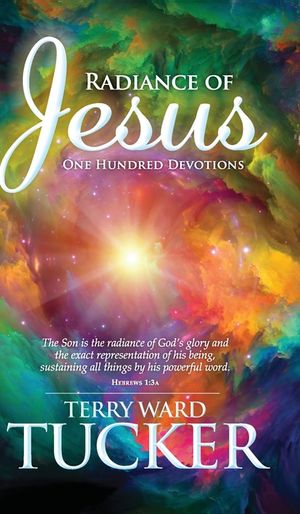 Radiance of Jesus: One Hundred Devotions image number 0